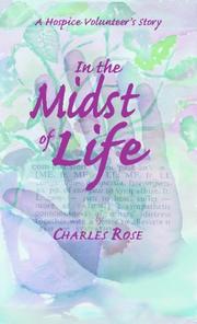 Cover of: In the Midst of Life by Charles, Rose