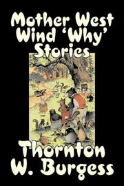 Cover of: Mother West Wind 'Why' Stories by Thornton W. Burgess