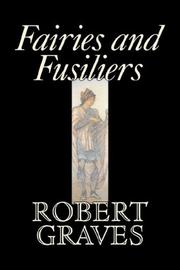 Cover of: Fairies and Fusiliers by Robert Graves, Robert Graves