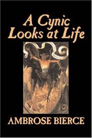 Cover of: A Cynic Looks at Life by Ambrose Bierce