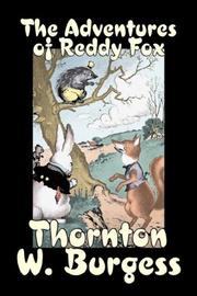 Cover of: The Adventures of Reddy Fox by Thornton W. Burgess