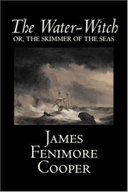 Cover of: The Water-Witch by James Fenimore Cooper