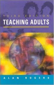 Cover of: Teaching adults by Rogers, Alan, Rogers, Alan