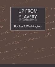 Cover of: Up From Slavery (AN AUTOBIOGRAPHY) by Booker T. Washington