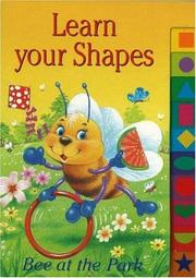 Cover of: Learn Your Shapes: Bee at the Park