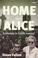 Cover of: Home with Alice