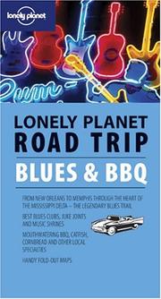 Cover of: Lonely Planet Road Trip Blues & Bbq (Road Trip Guide) by Tom Downs