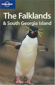 Cover of: Lonely Planet Falklands & South Georgia Island (Lonely Planet Falklands and South Georgia Island) by Tony Wheeler