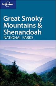 Cover of: Lonely Planet Great Smoky Mountains & Shenandoah National Parks (Lonely Planet Travel Guides)
