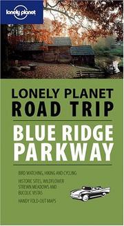 Cover of: Lonely Planet Road Trip: Blue Ridge Parkway (Lonely Planet Road Trip)