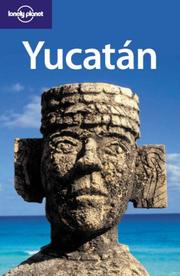 Cover of: Lonely Planet Yucatan by Ray Bartlett, Daniel Schechter