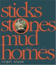 Cover of: Sticks, stones, mud homes by Nigel Noyes