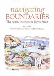 Cover of: Navigating Boundaries: The Asian Diaspora in Torres Strait