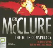 Cover of: The Gulf Conspiracy by Ken McClure, Ken McClure