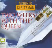 Cover of: Two Weeks With the Queen by Morris Gleitzman, Moriss Gleitzman, Andy Bacha, Morris Gleitzman