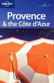 Cover of: Lonely Planet Provence & the Cote D'Azur (Lonely Planet Provence and the Cote D'azur)