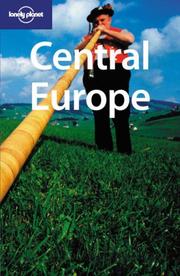 Cover of: Lonely Planet Central Europe by Paul Smitz, Aaron Anderson, Brett Atkinson, Becca Blond, Lisa Dunford