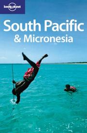 Cover of: Lonely Planet South Pacific Micronesia (Lonely Planet South Pacific)