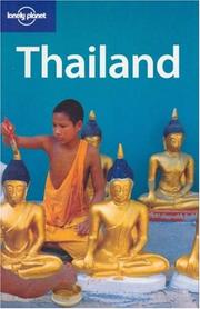 Cover of: Lonely Planet Thailand by China Williams, Aaron Anderson, Brett Atkinson, Tim Bewer, Becca Blond, Virginia Jealous, Lisa Steer