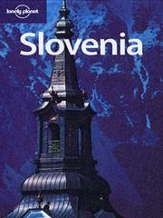 Cover of: Lonely Planet Slovenia by Steve Fallon