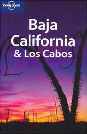 Cover of: Lonely Planet Baja California & Los Cabos (Lonely Planet Baja and Los Cabos) by Danny Palmerlee
