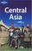 Cover of: Central Asia (Lonely Planet Travel Guides)