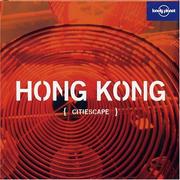 Cover of: Lonely Planet Citiescape Hong Kong (Lonely Planet Hong Kong)