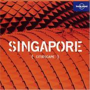 Cover of: Lonely Planet Citiescape Singapore (Lonely Planet Citiescape. Singapore)