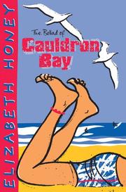 Cover of: The Ballad of Cauldron Bay by Elizabeth Honey