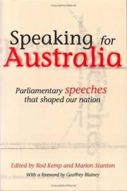 Cover of: Speaking for Australia: parliamentary speeches that shaped our nation