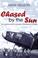 Cover of: Chased by the Sun