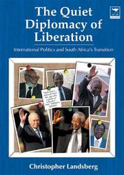 Cover of: quiet diplomacy of liberation | Chris Landsberg