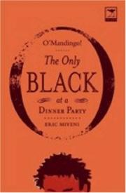 Cover of: O'Mandingo!: The Only Black at a Dinner Party