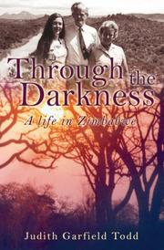 Cover of: Through the Darkness: A Life in Zimbabwe