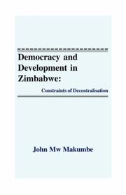 Cover of: Democracy and Development in Zimbabwe: Constraints of Decentralisation (Public Policy Series)