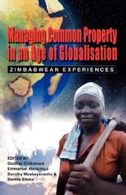 Cover of: Managing common property in an age of globalisation: Zimbabwean experiences