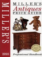 Cover of: Miller's Antiques Price Guide: 1998 Professional Handbook