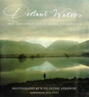 Cover of: Distant Waters; The Greatest Fly-Fishing Worldwide