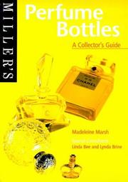 Miller's perfume bottles by Madeleine Marsh, Linda Bee, Lynda Brine