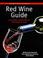 Cover of: The Mitchell Beazley red wine guide