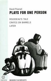 Cover of: Plays for One Person: Rousseau's Tale, Crates on Barrels, Later (Modern Playwrights)