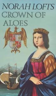 Cover of: Crown of Aloes by Norah Lofts