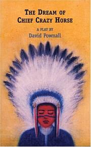 Cover of: Dream of Chief Crazy Horse by David Pownall