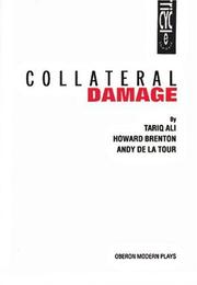 Cover of: Collateral Damage (Oberon Modern Plays) by Tariq Ali, Howard Brenton, Andy De LA Tour