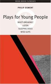 Cover of: Plays for Young People: Who's Breaking? / Listen / Sleeping Dogs / Wise Guys (Oberon Modern Playwrights)
