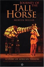 Cover of: Journey of the Tall Horse: A Story of African Theatre