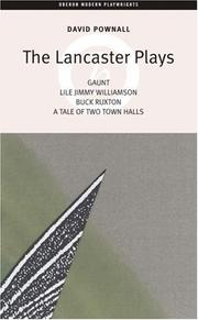 Cover of: Lancaster Plays: Gaunt / Lile Jimmy Williamson / Buck Ruxton / a Tale of Two Town Halls (Oberon Modern Plays S.)