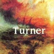 Cover of: Turner: 1775 - 1851 (Mega Squares)