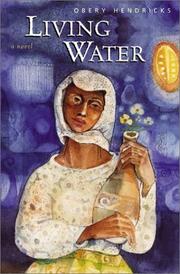 Cover of: Living water by Obery M. Hendricks