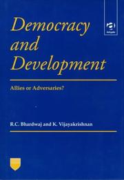 Democracy and development by Rattan Chand Bhardwaj, K. Vijayakrishnan, Shri K. Vijayakhrishnan